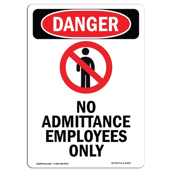 Safety Sign, OSHA Danger, 5" Height, No Admittance Employees Only, Portrait, 10PK